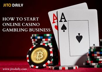 How To Start Online Casino Gambling Business